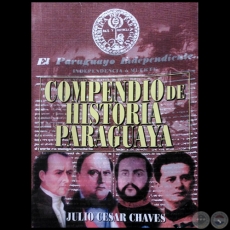 COMPENDIO DE HISTORIA PARAGUAYA - TERCERA EDICIÓN - Autor: JULIO CÉSAR CHAVES - Año: 1988